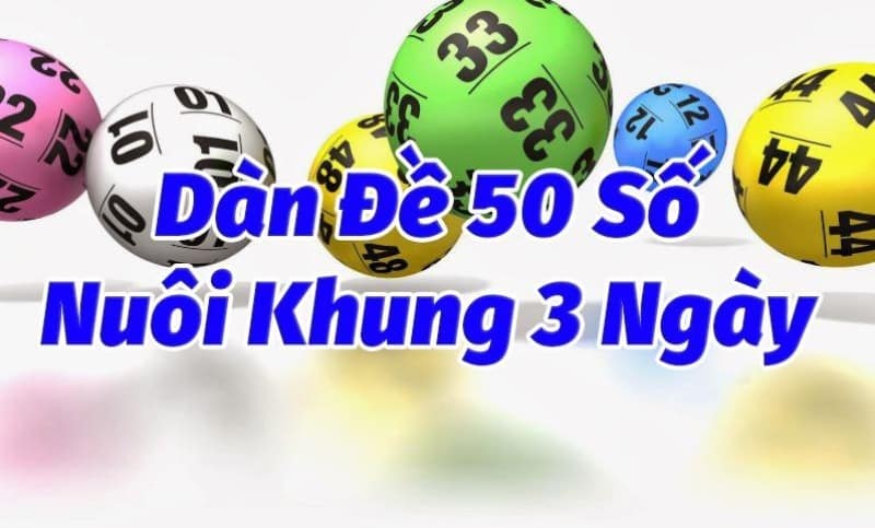 Mẹo nuôi dàn đề 50 số nuôi khung 3 ngày thu lãi cực lớn 4 Mẹo nuôi dàn đề 50 số nuôi khung 3 ngày thu lãi cực lớn